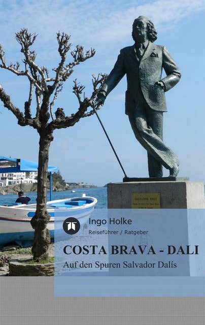 COSTA BRAVA - DALI: Auf den Spuren Salvador Dalís