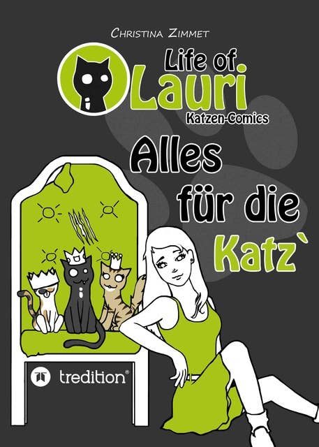 Life of Lauri - Katzen Comics: Alles für die Katz`