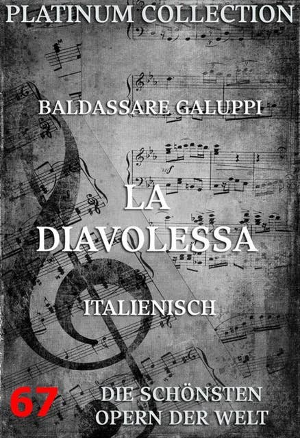 La Diavolessa: Die  Opern der Welt