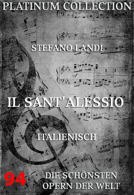 Il Sant'Alessio: Die  Opern der Welt