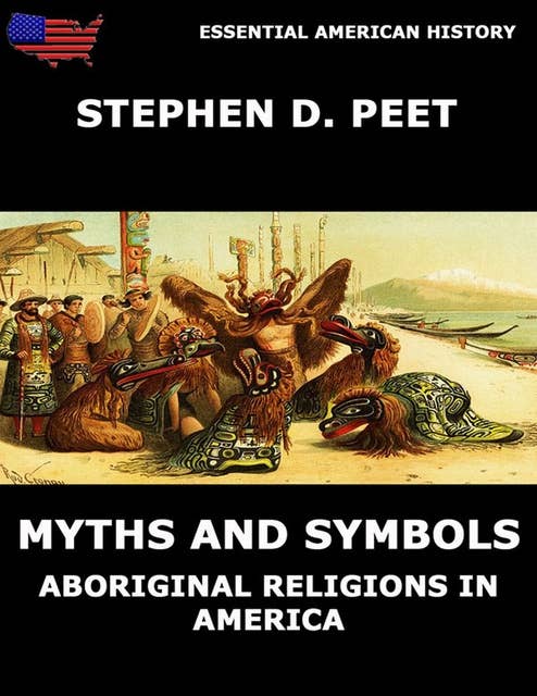 Myths And Symbols: Aboriginal Religions in America