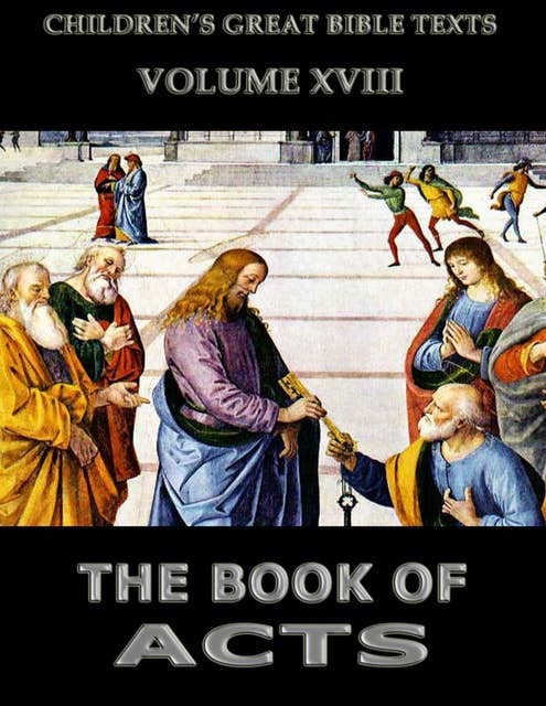 The Book Of Acts: Children's Great Bible Texts