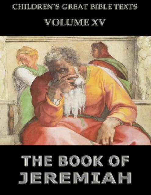 The Book Of Jeremiah: Children's Great Bible Texts