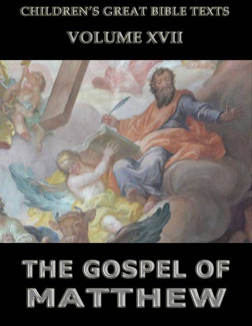 The Gospel Of Matthew: Children's Great Bible Texts