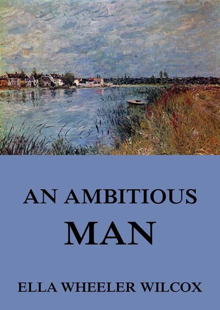 An Ambitious Man