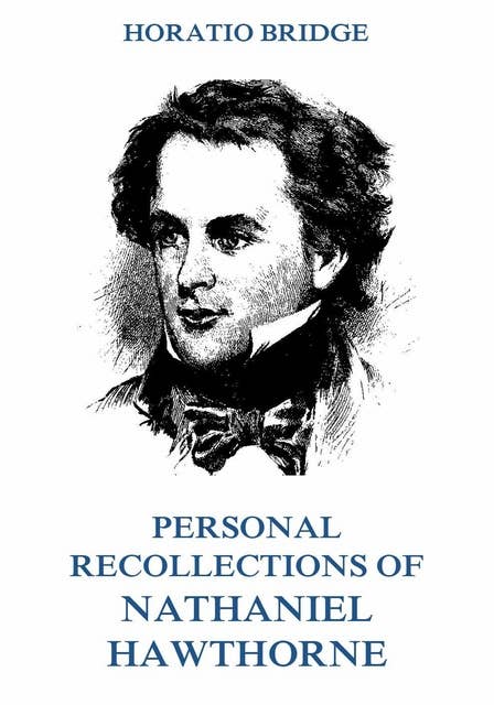 Personal Recollections of Nathaniel Hawthorne