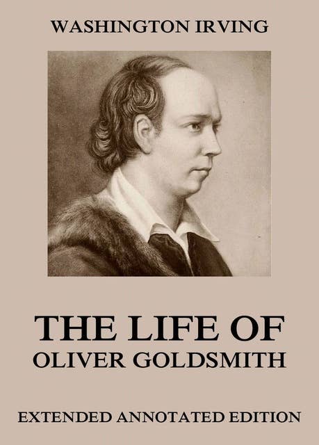 Life Of Oliver Goldsmith - Ebook - Washington Irving - Storytel