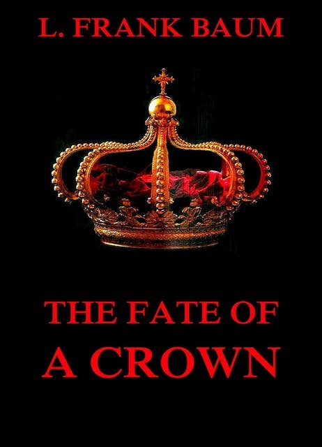 The Fate Of A Crown