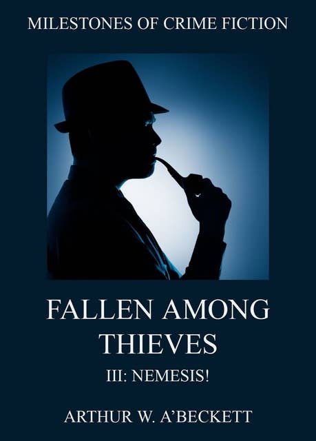 Fallen Among Thieves III: Nemesis!