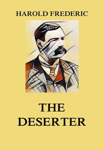 The Deserter: (and other Stories)