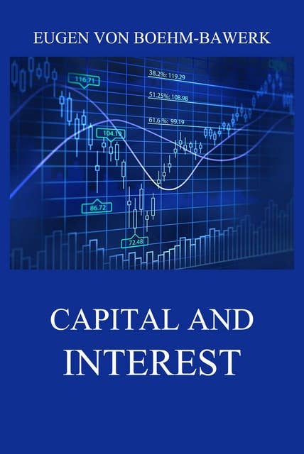 Capital and Interest: A Critical History of Economic Theory