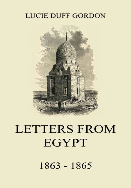 Letters From Egypt, 1863-1865