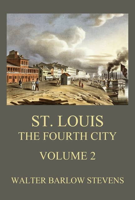 Cover for St. Louis - The Fourth City, Volume 2
