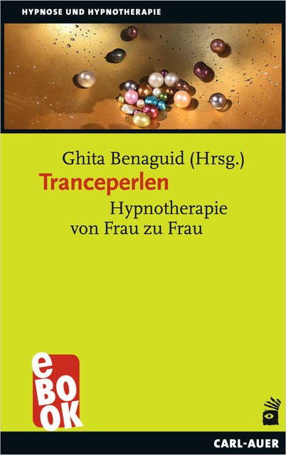 Tranceperlen: Hypnotherapie von Frau zu Frau