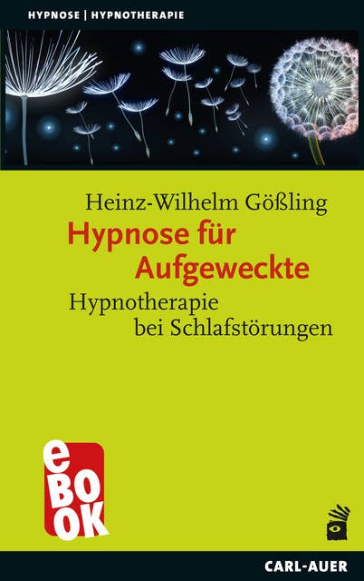 Hypnose für Aufgeweckte: Hypnotherapie bei Schlafstörungen