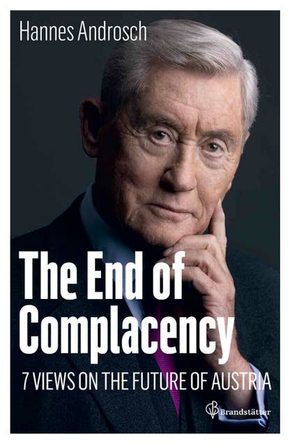 The End of Complacency: 7 Views on the Future of Austria