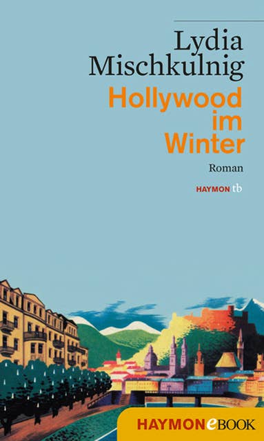 Hollywood im Winter: Roman