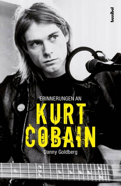 Erinnerungen an Kurt Cobain: Reflections on Kurt Cobain