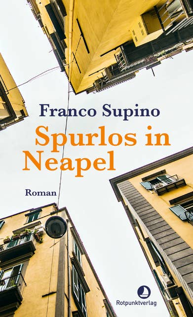 Spurlos in Neapel: Roman
