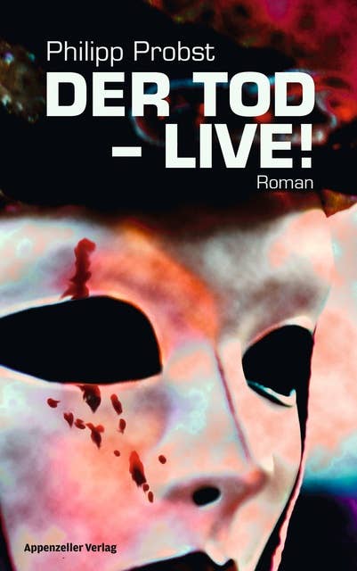 Der Tod - live!: Roman