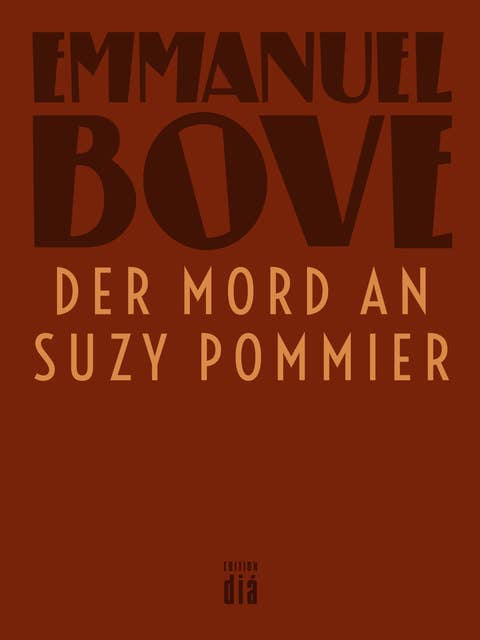 Der Mord an Suzy Pommier: Kriminalroman