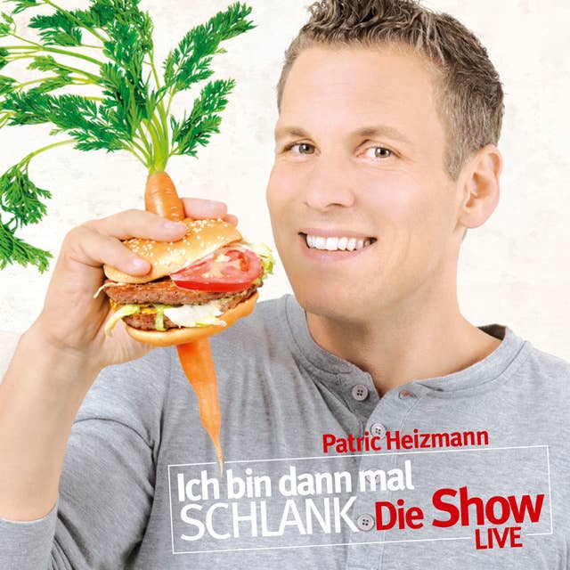 Ich bin dann mal schlank - Die Live-Show: LIVE (MP3-Download)