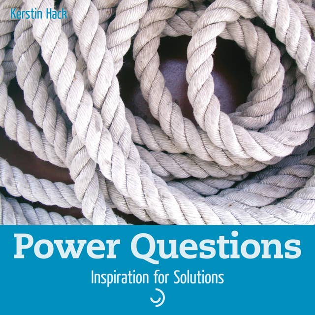 Power Questions: Inspiration for Solutions
