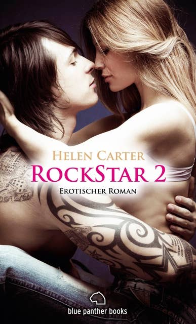 Rockstar | Band 2 | Erotischer Roman: Gibt es eine zweite Chance?