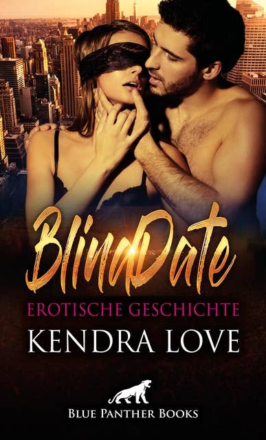 BlindDate: Erotische Geschichte