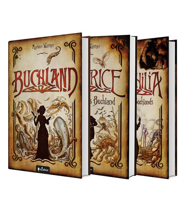 Buchland Band 1-3: Buchland / Beatrice. Rückkehr ins Buchland / Bibliophilia. Das Ende des Buchlands: Die komplette Trilogie