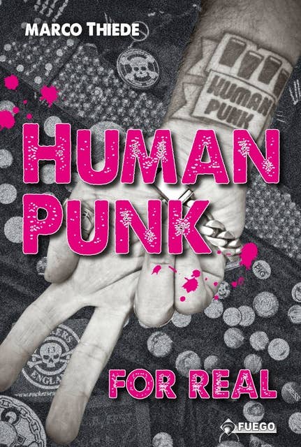 Human Punk For Real: Eine Autobiografie [Deutschsprachige Ausgabe]