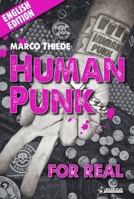Human Punk For Real: An Autobiography [English Edition]