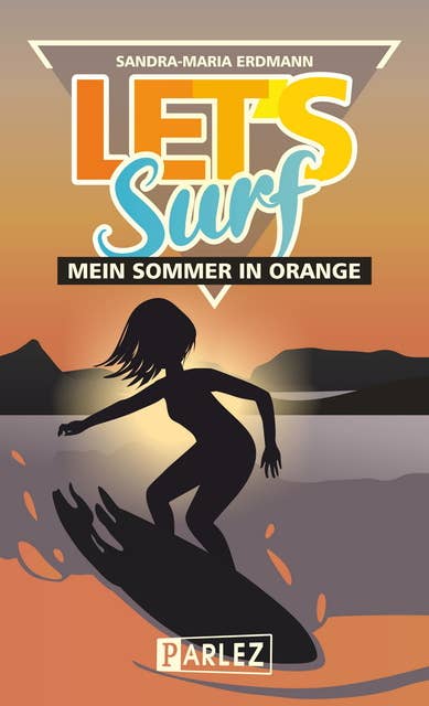 Let's Surf: Mein Sommer in Orange