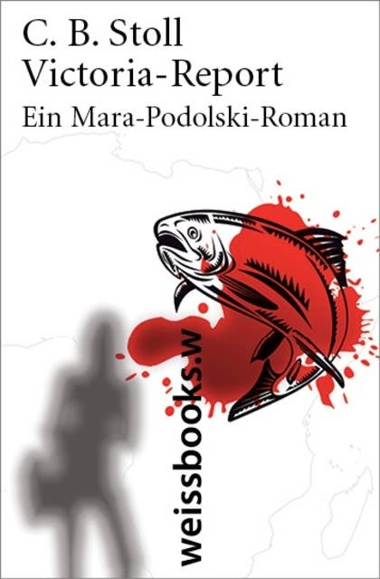 Victoria Report: Ein Mara-Podolski-Roman