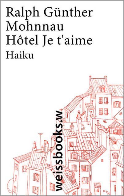 Hôtel Je t'aime: Haiku aus Paris