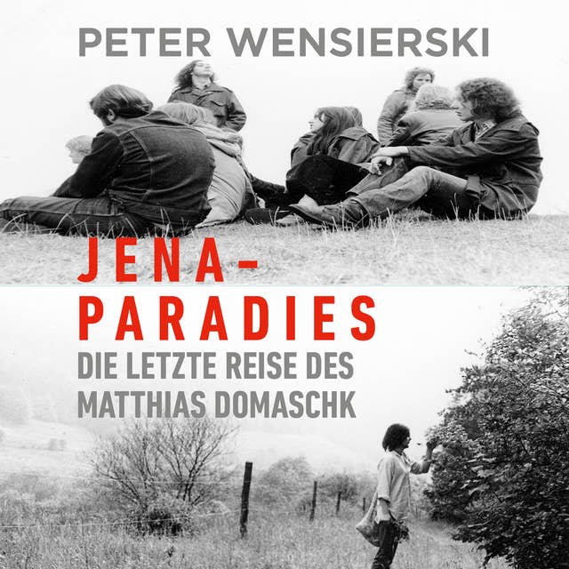 Jena-Paradies: Die letzte Reise des Matthias Domaschk