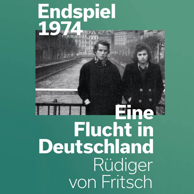 Endspiel 1974: Eine Flucht in Deutschland