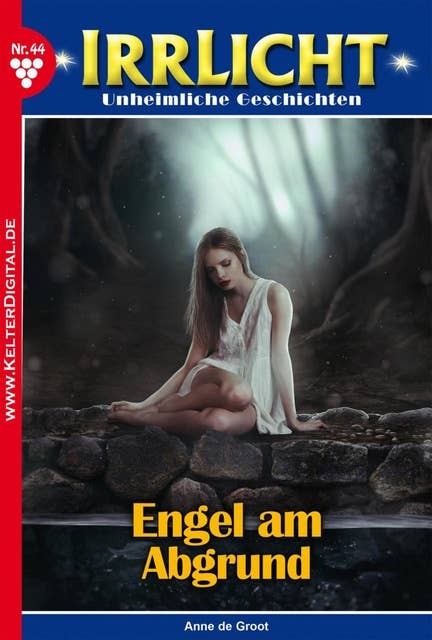 Irrlicht 44 – Mystikroman: Engel am Abgrund