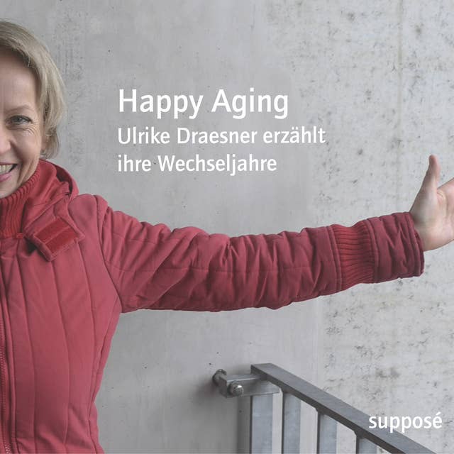 Happy Aging: Ulrike Draesner erzählt ihre Wechseljahre