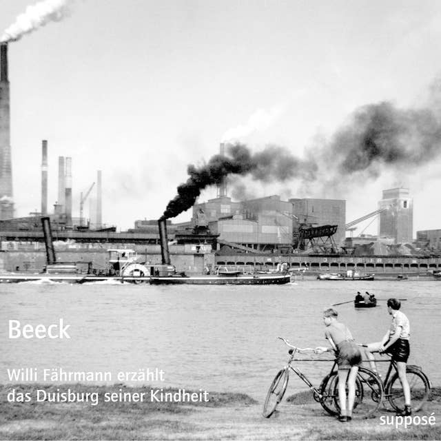 Beeck: Willi Fährmann erzählt das Duisburg seiner Kindheit