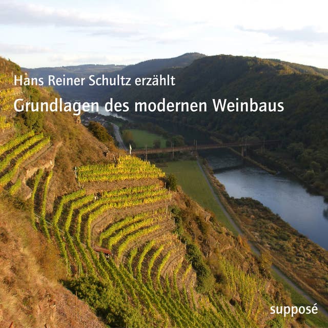 Grundlagen des modernen Weinbaus: Hans Reiner Schultz erzählt