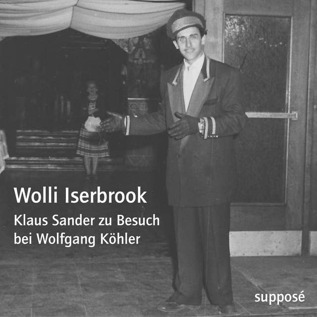 Wolli Iserbrook: Klaus Sander zu Besuch bei Wolfgang Köhler