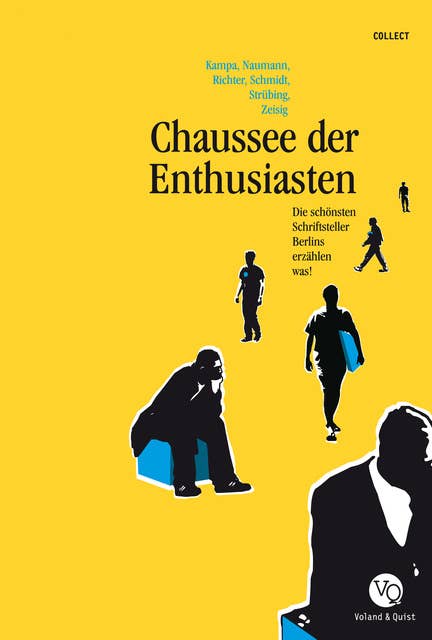 Chaussee der Enthusiasten: Die schönsten Schriftsteller Berlins erzählen was!