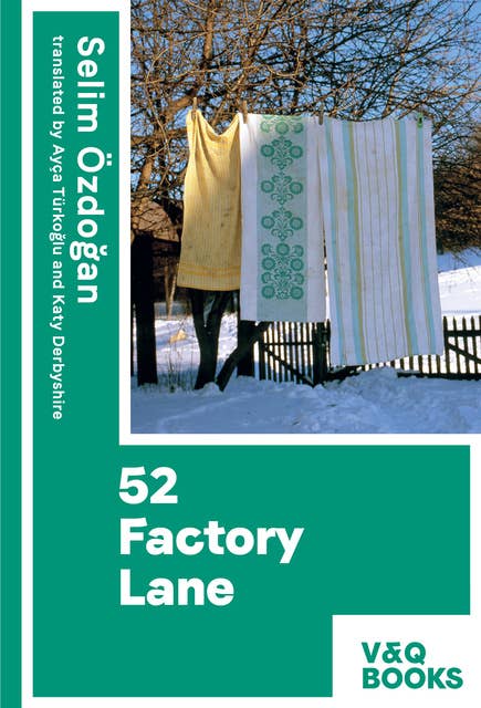 52 Factory Lane: Part two of the Anatolian Blues trilogy