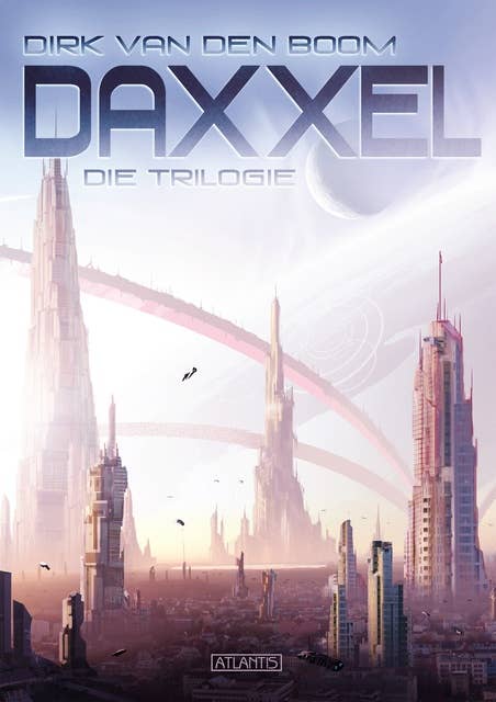 Daxxel - Die Trilogie