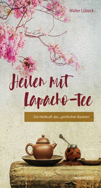 Heilen mit Lapacho-Tee: Die Heilkraft des "göttlichen Baumes"