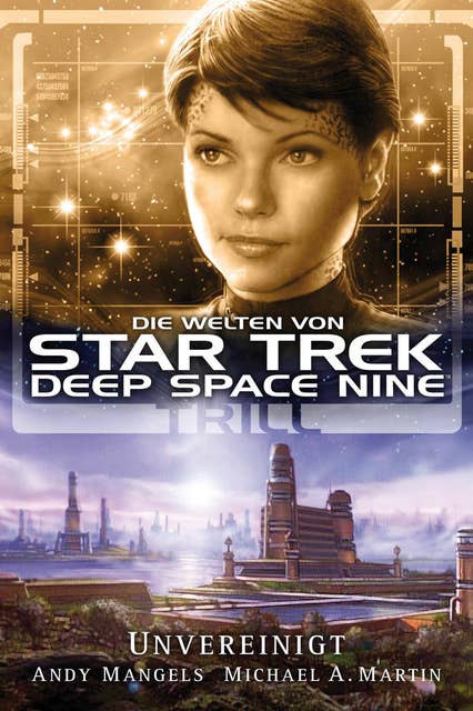 Star Trek - Die Welten von Deep Space Nine 3: Trill - Unvereinigt