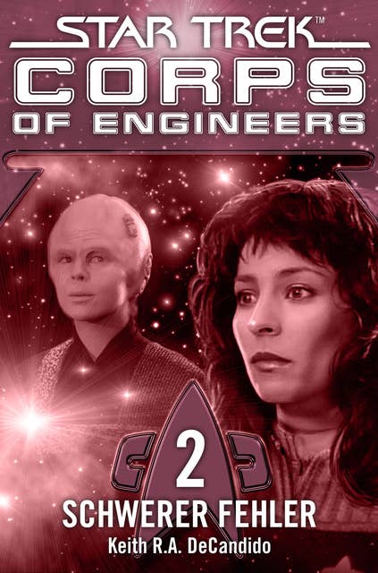 Star Trek, Corps of Engineers - Episode 02: Schwerer Fehler