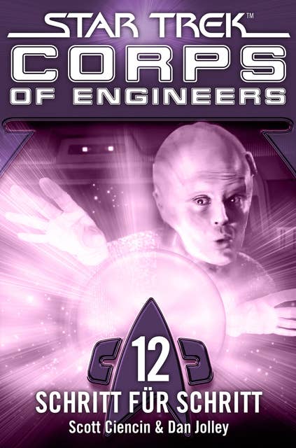 Star Trek, Corps of Engineers - Episode 12: Schritt für Schritt