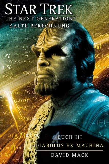 Star Trek - The Next Generation: Kalte Berechnung - Diabolus ex Machina